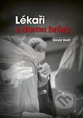 Kniha: Lékaři z domu hrůzy (David Hartl), 2017 Kniha: Lékaři z domu hrůzy (David Hartl), 2017