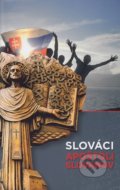 Slováci, apoštoli Slovanov - Elena Šubjaková, Dedičstvo otcov, 2017