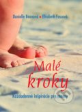Kniha: Malé kroky (Danielle Beann a Elizabeth Foss). Dobrá kniha, 2017 Kniha: Malé kroky (Danielle Beann a Elizabeth Foss). Dobrá kniha, 2017
