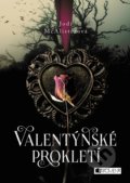 Kniha: Valentýnské prokletí (Jodi McAlister), 2018 Kniha: Valentýnské prokletí (Jodi McAlister), 2018