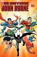 Kniha: DC Universe (John Byrne). DC Comics, 2017 Kniha: DC Universe (John Byrne). DC Comics, 2017