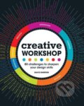 Kniha: Creative Workshop (David Sherwin). How To Books, 2010 Kniha: Creative Workshop (David Sherwin). How To Books, 2010