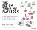 Kniha: The Design Thinking Playbook (Michael Lewrick). Wiley-Blackwell, 2018 Kniha: The Design Thinking Playbook (Michael Lewrick). Wiley-Blackwell, 2018