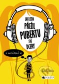 Kniha: Jak jsem přežil pubertu své dcery (Jan Weiler). Nakladatelství Fragment, 2018 Kniha: Jak jsem přežil pubertu své dcery (Jan Weiler). Nakladatelství Fragment, 2018
