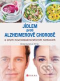 Kniha: Jídlem proti Alzheimerově chorobě (Cinzia Cune). CPRESS, 2018 Kniha: Jídlem proti Alzheimerově chorobě (Cinzia Cune). CPRESS, 2018