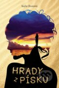 Kniha: Hrady z písku (Kayla Olson). Egmont ČR, 2018 Kniha: Hrady z písku (Kayla Olson). Egmont ČR, 2018