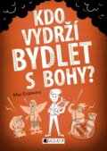 Kniha: Kdo vydrží bydlet s bohy? (Mary Evans). Nakladatelství Fragment, 2018 Kniha: Kdo vydrží bydlet s bohy? (Mary Evans). Nakladatelství Fragment, 2018