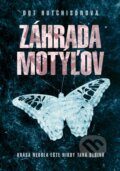 Kniha: Záhrada motýľov (Dot Hutchison). XYZ, 2018 Kniha: Záhrada motýľov (Dot Hutchison). XYZ, 2018