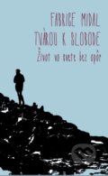 Kniha: Tvárou k slobode (Fabrice Midal). Hronka, 2017 Kniha: Tvárou k slobode (Fabrice Midal). Hronka, 2017