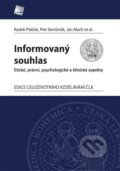 Kniha: Informovaný souhlas (Petr Bartůněk). Galén, 2017 Kniha: Informovaný souhlas (Petr Bartůněk). Galén, 2017