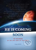 Kniha: He is coming soon (Sergej Miháľ). Sergej Miháľ, 2017 Kniha: He is coming soon (Sergej Miháľ). Sergej Miháľ, 2017