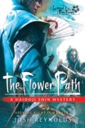 Kniha: The Flower Path (Josh Reynolds). Aconyte, 2022 Kniha: The Flower Path (Josh Reynolds). Aconyte, 2022
