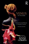 Kniha: Venus in the Dark (Janell Hobson). Routledge, 2018 Kniha: Venus in the Dark (Janell Hobson). Routledge, 2018