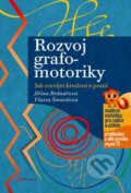 Kniha: Rozvoj grafomotoriky (Jiřina Bednářová a Vlasta Šmardová). Edika, 2025 Kniha: Rozvoj grafomotoriky (Jiřina Bednářová a Vlasta Šmardová). Edika, 2025