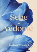 Kniha: Sebe-vědomé (Světlana Witowská), 2025 Kniha: Sebe-vědomé (Světlana Witowská), 2025