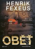 Kniha: Oběť (Henrik Fexeus). Metafora, 2025 Kniha: Oběť (Henrik Fexeus). Metafora, 2025