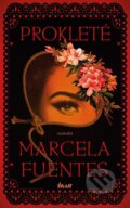 Kniha: Prokleté (Marcela Fuentes). Ikar CZ, 2025 Kniha: Prokleté (Marcela Fuentes). Ikar CZ, 2025