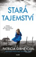 Kniha: Stará tajemství (Patricia Gibneyová). Kalibr, 2025 Kniha: Stará tajemství (Patricia Gibneyová). Kalibr, 2025