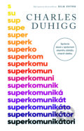 E-kniha: Superkomunikátori (Charles Duhigg), 2025 E-kniha: Superkomunikátori (Charles Duhigg), 2025