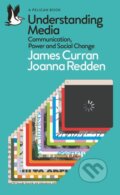 Kniha: Understanding Media (James Curran). Pelican, 2025 Kniha: Understanding Media (James Curran). Pelican, 2025