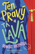 Kniha: Ten pravý a tá ľavá (Robert Bryndza). Raven Street Publishing, 2025 Kniha: Ten pravý a tá ľavá (Robert Bryndza). Raven Street Publishing, 2025