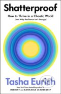 Kniha: Shatterproof (Tasha Eurich). MacMillan, 2025 Kniha: Shatterproof (Tasha Eurich). MacMillan, 2025