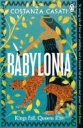 Kniha: Babylonia (Costanza Casati). Penguin Books, 2025 Kniha: Babylonia (Costanza Casati). Penguin Books, 2025