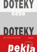 Kniha: Doteky nebe Doteky pekla (Jan Václav Zemánek). Pointa, 2025 Kniha: Doteky nebe Doteky pekla (Jan Václav Zemánek). Pointa, 2025
