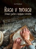 Kniha: Ruce v mouce (Iva Trhoňová). CPRESS, 2025 Kniha: Ruce v mouce (Iva Trhoňová). CPRESS, 2025