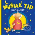 Kniha: Myšiak TIP - nechce spať (Anna Casalis). Matys, 2025 Kniha: Myšiak TIP - nechce spať (Anna Casalis). Matys, 2025