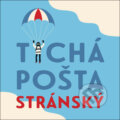 Audiokniha: Tichá pošta (Jiří Stránský). Tympanum, 2025 Audiokniha: Tichá pošta (Jiří Stránský). Tympanum, 2025