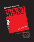 Kniha: Nezmysly nezmizli (Daniela Kapitáňová). Koloman Kertész Bagala, 2025 Kniha: Nezmysly nezmizli (Daniela Kapitáňová). Koloman Kertész Bagala, 2025