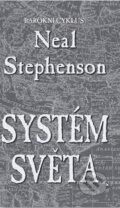 Kniha: Systém světa (Neal Stephenson). Talpress, 2025 Kniha: Systém světa (Neal Stephenson). Talpress, 2025
