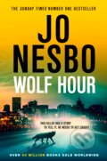 Kniha: Wolf Hour (Jo Nesbo). Harvill Secker, 2025 Kniha: Wolf Hour (Jo Nesbo). Harvill Secker, 2025
