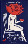 Kniha: Identychnist (Milan Kundera). KSD, 2025 Kniha: Identychnist (Milan Kundera). KSD, 2025