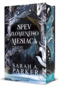 Kniha: Spev zlomeného mesiaca (Sarah A. Parker). Ikar, 2025 Kniha: Spev zlomeného mesiaca (Sarah A. Parker). Ikar, 2025