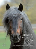 Kniha: Slezský norický kůň (Dalibor Gregor). Foto Gregor, 2017 Kniha: Slezský norický kůň (Dalibor Gregor). Foto Gregor, 2017