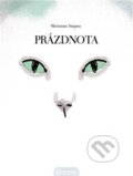 Kniha: Prázdnota (Marianna Sztyma), 2017 Kniha: Prázdnota (Marianna Sztyma), 2017
