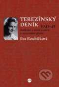 Kniha: Terezínský deník (1941–45) (Eva Roubíčková). P3K, 2017 Kniha: Terezínský deník (1941–45) (Eva Roubíčková). P3K, 2017