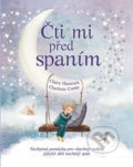 Kniha: Čti mi před spaním (Charlotte Cooke a Claire Hawkock). Svojtka&Co., 2017 Kniha: Čti mi před spaním (Charlotte Cooke a Claire Hawkock). Svojtka&Co., 2017