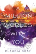 Kniha: A Million Worlds with You (Claudia Gray), 2017 Kniha: A Million Worlds with You (Claudia Gray), 2017
