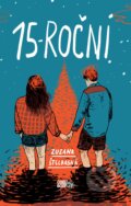 Kniha: 15-roční (Zuzana Štelbaská). CooBoo SK, 2018 Kniha: 15-roční (Zuzana Štelbaská). CooBoo SK, 2018