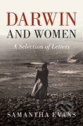 Darwin and Women - Charles Darwin, Samantha Evans, Cambridge University Press, 2017