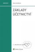 Kniha: Základy účetnictví (Dana Dvořáková). Wolters Kluwer ČR, 2018 Kniha: Základy účetnictví (Dana Dvořáková). Wolters Kluwer ČR, 2018