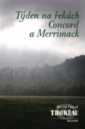 Kniha: Týden na řekách Concord a Merrimack (Henry David Thoreau). Malvern, 2018 Kniha: Týden na řekách Concord a Merrimack (Henry David Thoreau). Malvern, 2018