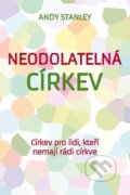 Kniha: Neodolatelná církev (Andy Stanley). Návrat domů, 2017 Kniha: Neodolatelná církev (Andy Stanley). Návrat domů, 2017