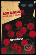 Kniha: 100 nábojů - 12 (Brian Azzarello a Eduardo Risso). BB/art, 2018 Kniha: 100 nábojů - 12 (Brian Azzarello a Eduardo Risso). BB/art, 2018