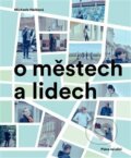 Kniha: O městech a lidech (Michaela Hečková). Piána na ulici, 2017 Kniha: O městech a lidech (Michaela Hečková). Piána na ulici, 2017