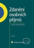 Zdanění osobních příjmů - Alena Vančurová, Wolters Kluwer ČR, 2018