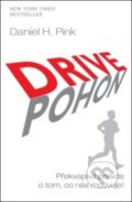 Kniha: Drive Pohon (Daniel H. Pink). ANAG, 2018 Kniha: Drive Pohon (Daniel H. Pink). ANAG, 2018